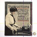Instructions for Operating and Using Burroughs Visible Adding and Listing Machines class 300