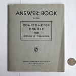 Answer Book for the Comptometer Course for Business Training