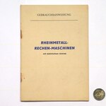 Anweisung zum Gebrauch der Rheinmetall Rechen-Maschinen mit elektrischem Antrieb